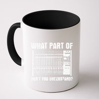 What Part OF You Understand Sound Engineer Sound Guy Mug