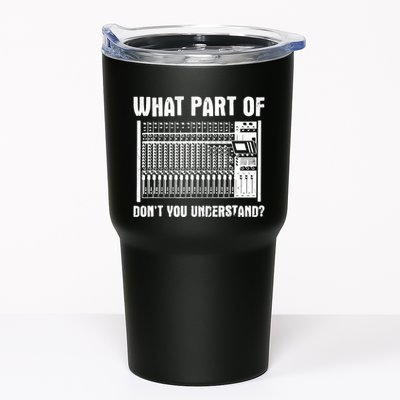 What Part OF You Understand Sound Engineer Sound Guy Tumbler