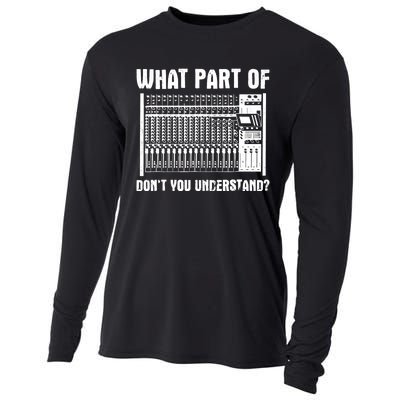 What Part OF You Understand Sound Engineer Sound Guy Cooling Performance Long Sleeve Crew