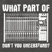 What Part OF You Understand Sound Engineer Sound Guy Vector Backpack