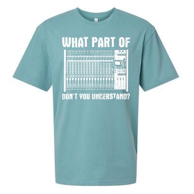 What Part OF You Understand Sound Engineer Sound Guy Sueded Cloud Jersey T-Shirt