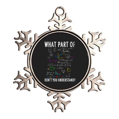 What Part Of DonT You Understand For Math Teacher Metallic Star Ornament