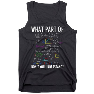 What Part Of DonT You Understand For Math Teacher Tank Top
