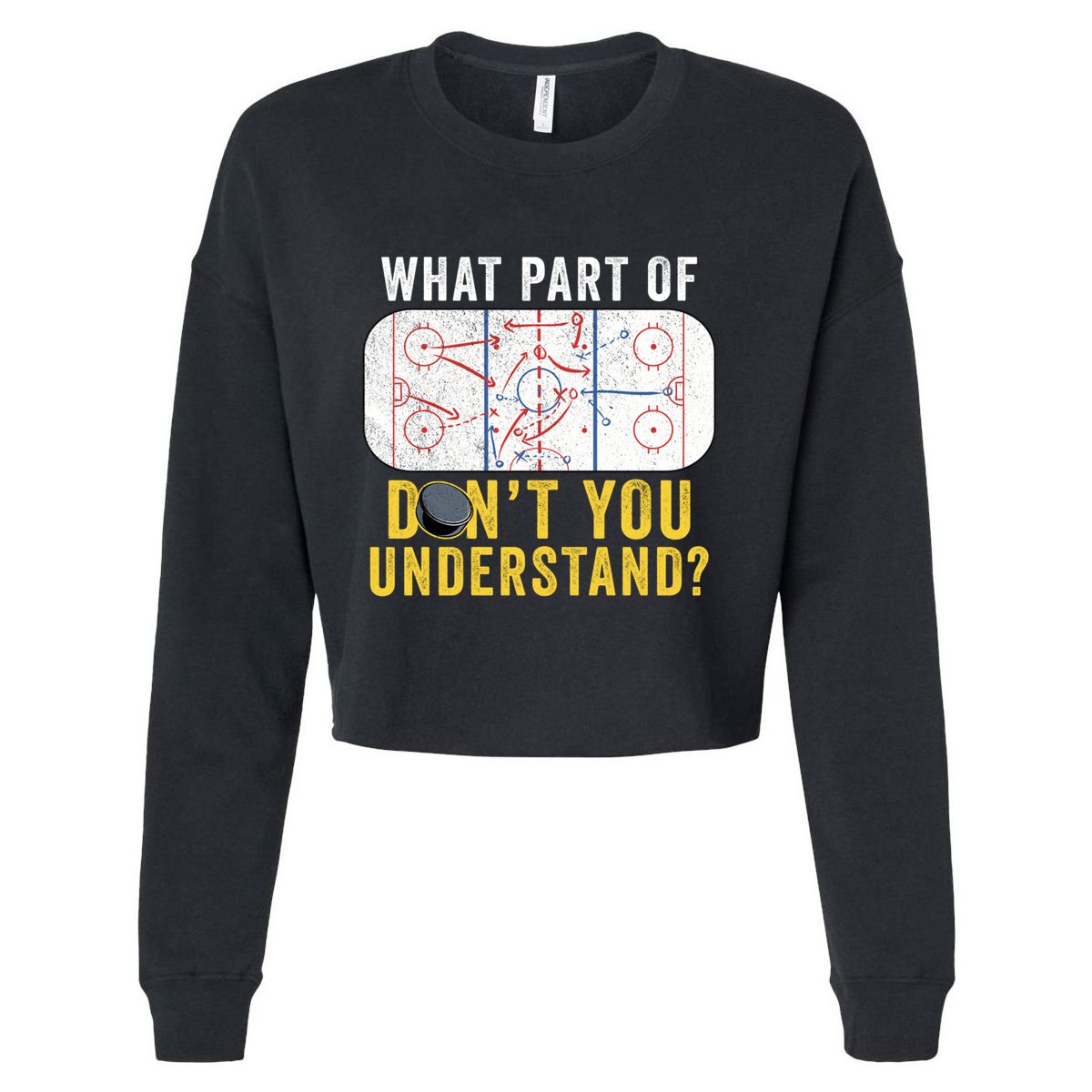 What Part Of DonT You Understand Funny Hockey Mom Dad Coach Gift Cropped Pullover Crew