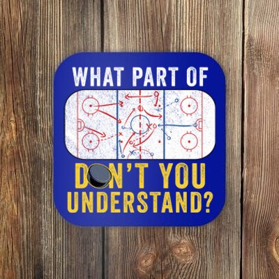 What Part Of DonT You Understand Funny Hockey Mom Dad Coach Gift Coaster