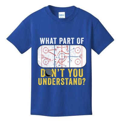 What Part Of DonT You Understand Funny Hockey Mom Dad Coach Gift Kids T-Shirt