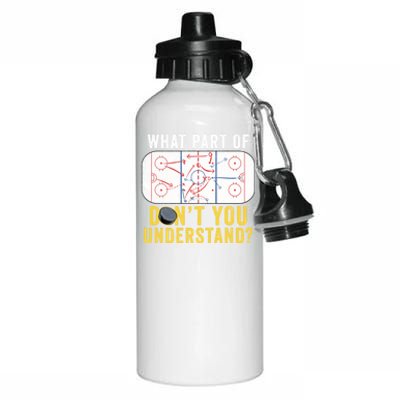 What Part Of DonT You Understand Funny Hockey Mom Dad Coach Gift Aluminum Water Bottle 