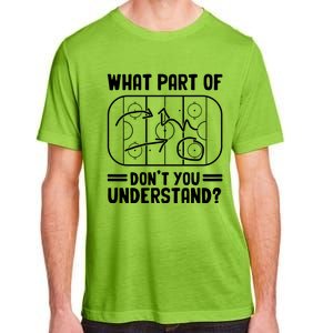 What Part Of Hockey DonT You Understand Funny Hockey Player Cute Gift Adult ChromaSoft Performance T-Shirt