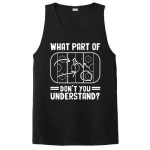 What Part Of Hockey DonT You Understand Funny Hockey Player Cute Gift PosiCharge Competitor Tank