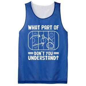 What Part Of Hockey DonT You Understand Funny Hockey Player Cute Gift Mesh Reversible Basketball Jersey Tank