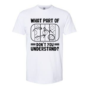 What Part Of Hockey DonT You Understand Funny Hockey Player Cute Gift Softstyle CVC T-Shirt