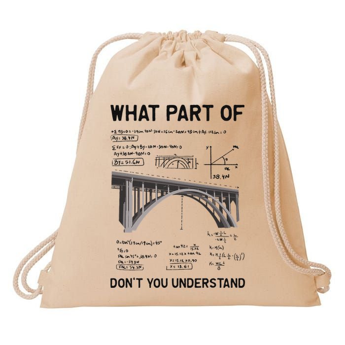 What Part Of DonT You Understand Civil Structural Engineer Drawstring Bag