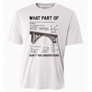 What Part Of DonT You Understand Civil Structural Engineer Cooling Performance Crew T-Shirt