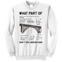 What Part Of DonT You Understand Civil Structural Engineer Sweatshirt