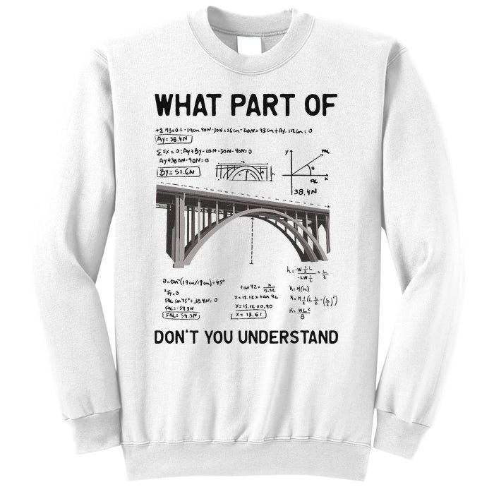 What Part Of DonT You Understand Civil Structural Engineer Sweatshirt