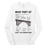 What Part Of DonT You Understand Civil Structural Engineer Tall Long Sleeve T-Shirt