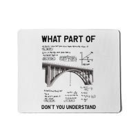 What Part Of DonT You Understand Civil Structural Engineer Mousepad