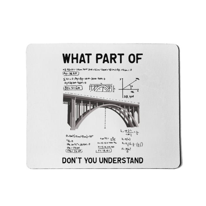 What Part Of DonT You Understand Civil Structural Engineer Mousepad