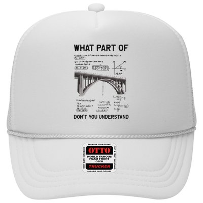 What Part Of DonT You Understand Civil Structural Engineer Trucker Hat