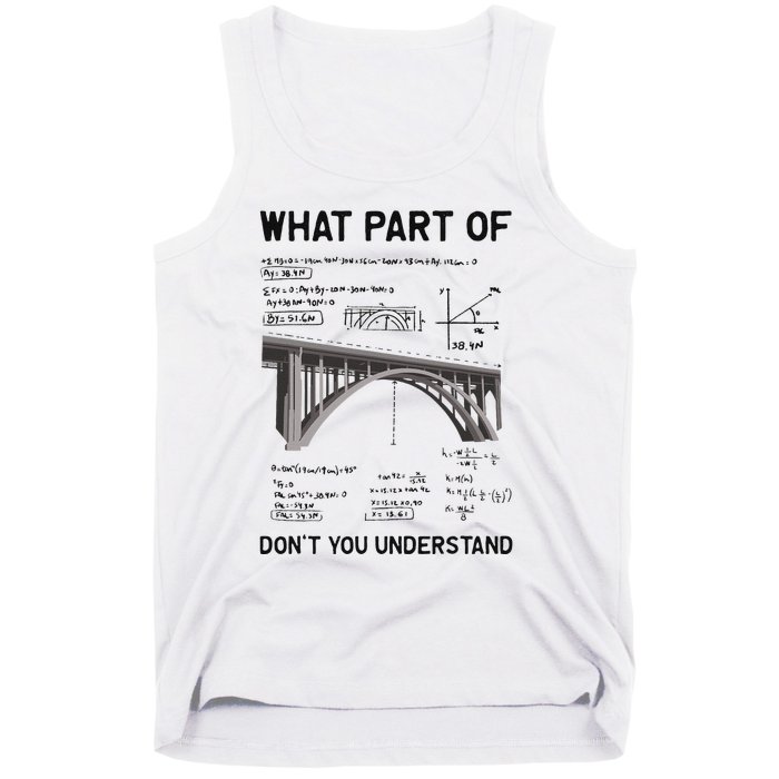 What Part Of DonT You Understand Civil Structural Engineer Tank Top