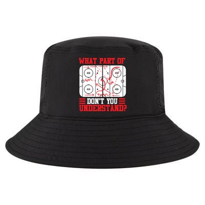 What Part Of Hockey Don't You Understand Hockey Player T Cool Comfort Performance Bucket Hat