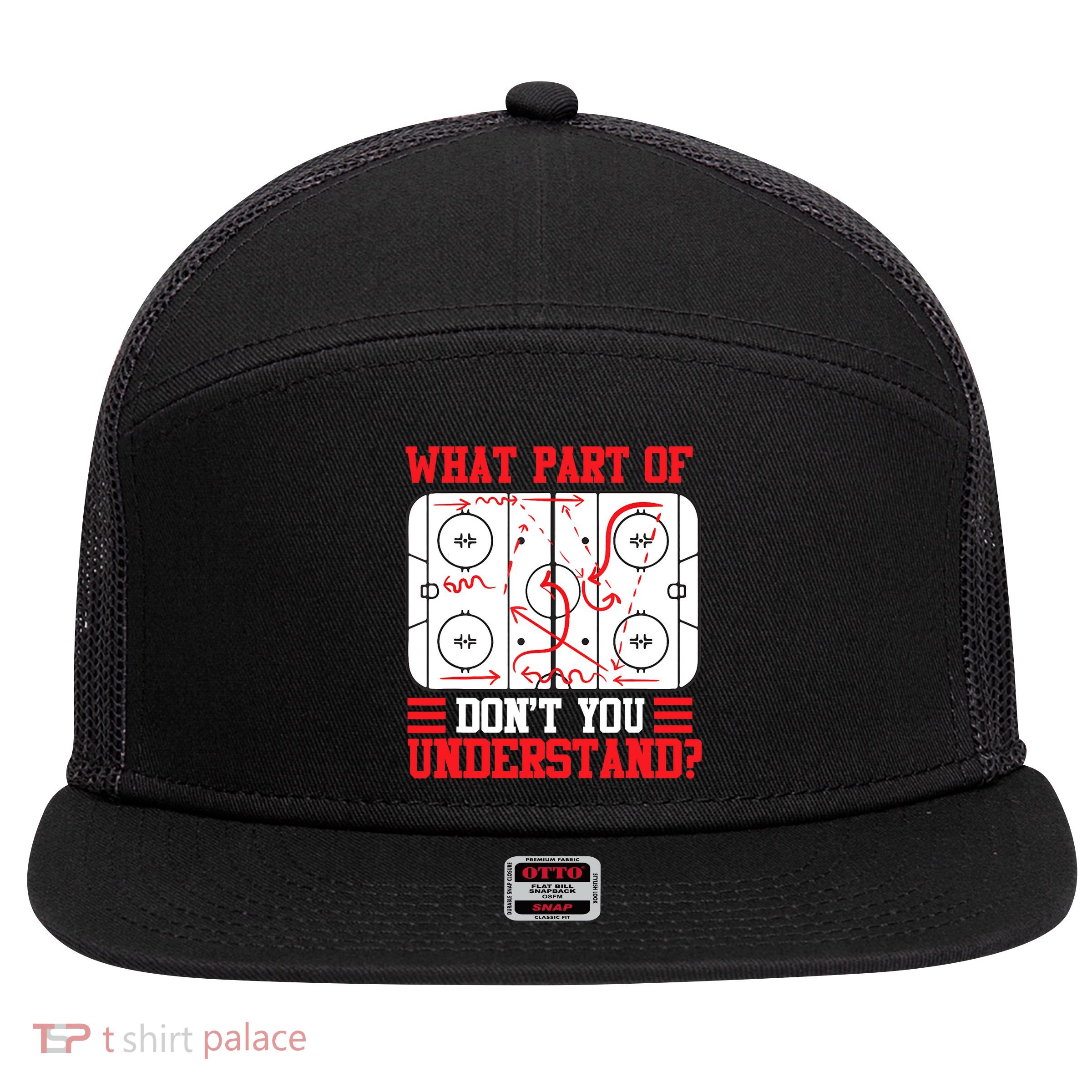 What Part Of Hockey Don't You Understand Hockey Player T 7 Panel Mesh Trucker Snapback Hat