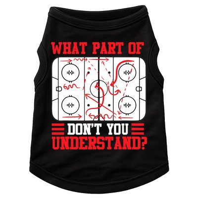 What Part Of Hockey Don't You Understand Hockey Player T Doggie Tank