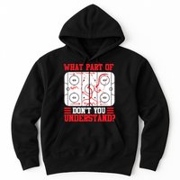 What Part Of Hockey Don't You Understand Hockey Player T Hoodie