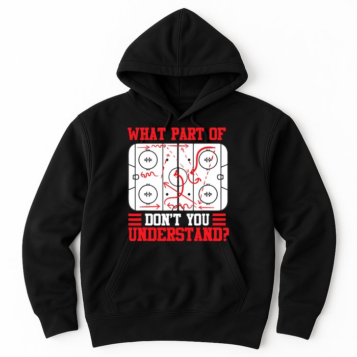 What Part Of Hockey Don't You Understand Hockey Player T Hoodie
