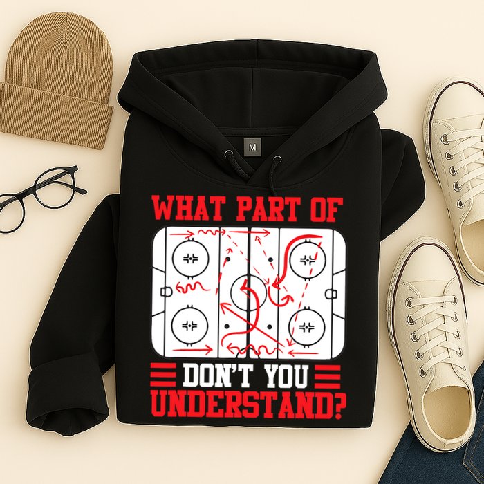 What Part Of Hockey Don't You Understand Hockey Player T Hoodie