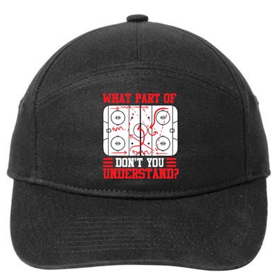 What Part Of Hockey Don't You Understand Hockey Player T 7-Panel Snapback Hat