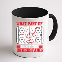 What Part Of Hockey Don't You Understand Hockey Player T Mug