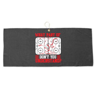 What Part Of Hockey Don't You Understand Hockey Player T Large Microfiber Waffle Golf Towel