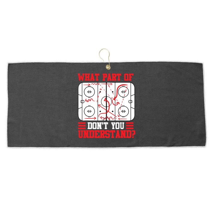 What Part Of Hockey Don't You Understand Hockey Player T Large Microfiber Waffle Golf Towel