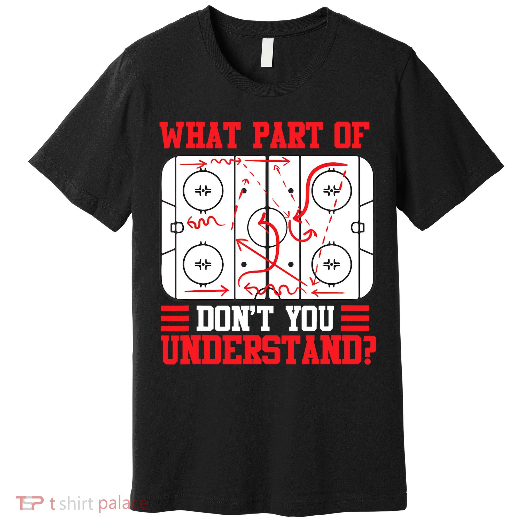 What Part Of Hockey Don't You Understand Hockey Player T Premium T-Shirt