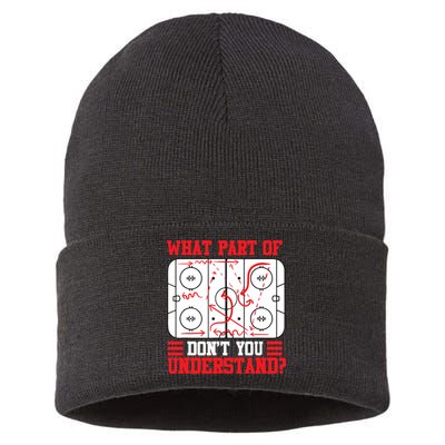 What Part Of Hockey Don't You Understand Hockey Player T Sustainable Knit Beanie