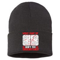 What Part Of Hockey Don't You Understand Hockey Player T Sustainable Knit Beanie