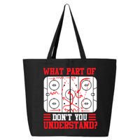 What Part Of Hockey Don't You Understand Hockey Player T 25L Jumbo Tote