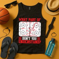 What Part Of Hockey Don't You Understand Hockey Player T Tank Top