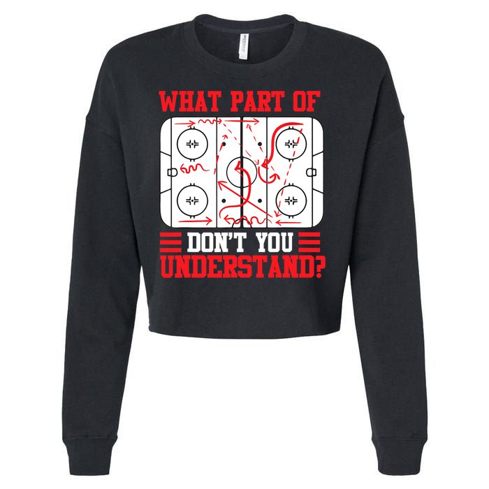 What Part Of Hockey Don't You Understand Hockey Player T Cropped Pullover Crew