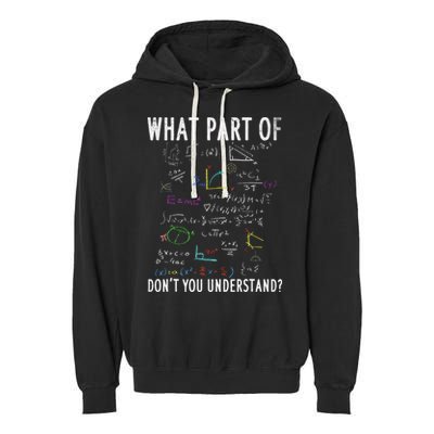 What part of don't you understand for math teacher Garment-Dyed Fleece Hoodie