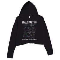 What part of don't you understand for math teacher Crop Fleece Hoodie