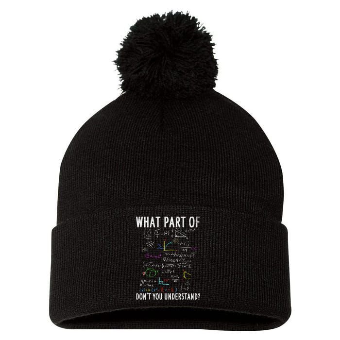 What part of don't you understand for math teacher Pom Pom 12in Knit Beanie