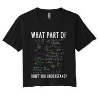 What part of don't you understand for math teacher Crop Top