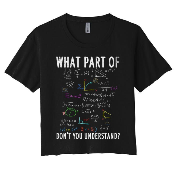 What part of don't you understand for math teacher Crop Top