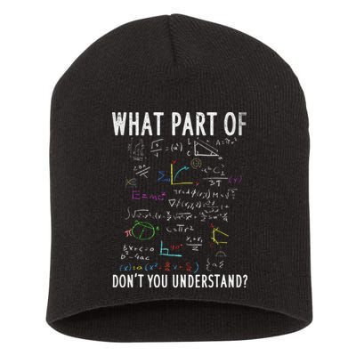 What part of don't you understand for math teacher Short Acrylic Beanie