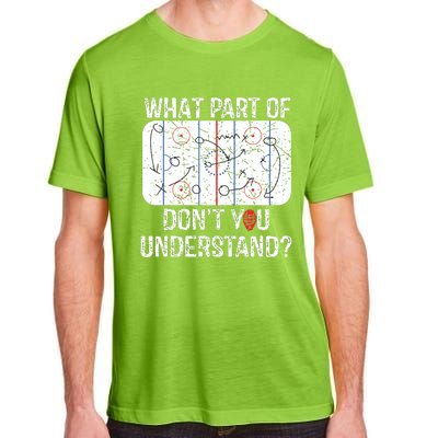 What Part Of Dont You Understand Funny Hockey Mom Dad Coach Adult ChromaSoft Performance T-Shirt