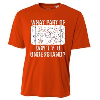 What Part Of Dont You Understand Funny Hockey Mom Dad Coach Cooling Performance Crew T-Shirt