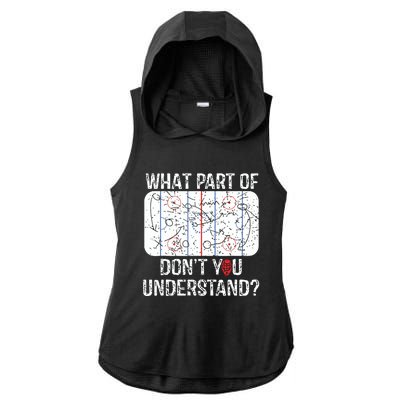 What Part Of Dont You Understand Funny Hockey Mom Dad Coach Ladies PosiCharge Tri-Blend Wicking Draft Hoodie Tank