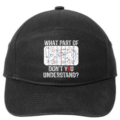 What Part Of Dont You Understand Funny Hockey Mom Dad Coach 7-Panel Snapback Hat